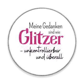 Spruch Glitzer Gedanken - Runder Kühlschrankmagnet - Weiß - Vorne