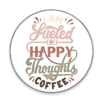 Happy Thoughts and Coffee - Runder Kühlschrankmagnet - Weiß - Vorne