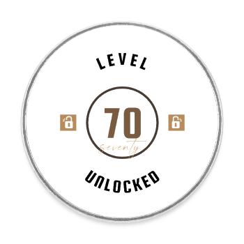70th Birthday Level seventy unlocked, gift - Round  fridge magnet - white - Front