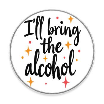 Je vais apporter la fête de l’alcool en disant citation - Magnet rond - blanc - Devant