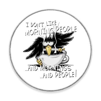 I Don’t Like Morning People Misanthroper Rabe - Runder Kühlschrankmagnet - Weiß - Vorne