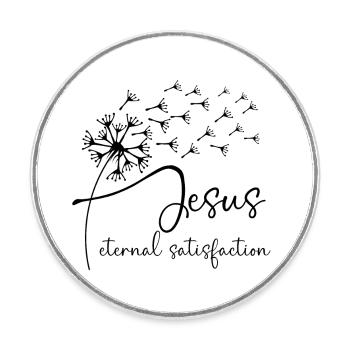 Jesus, eternal satisfaction has a chic dandelion g - Round  fridge magnet - white - Front