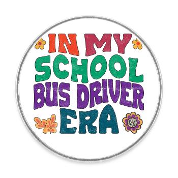In my school bus driver era - Round  fridge magnet - white - Front
