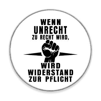 Reconnaître l’injustice – faire preuve de résistance - Magnet rond - blanc - Devant
