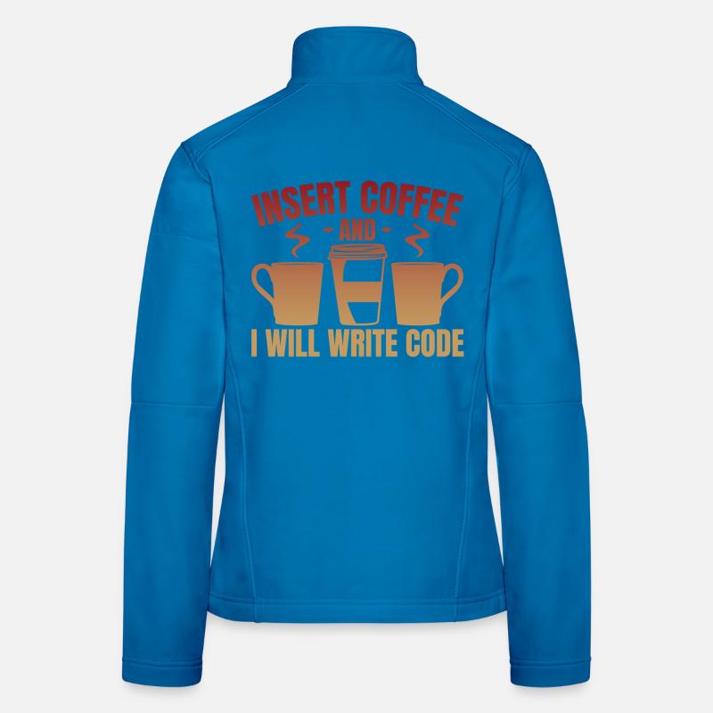 Kaffee einwerfen und Code schreiben Frauen Softshelljacke
