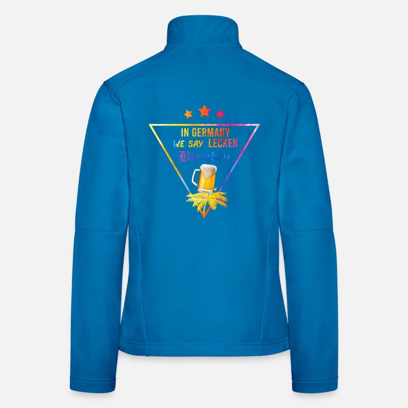 In_Germany_we_say_Lecker_Bierchen_- Women's Softshell Jacket