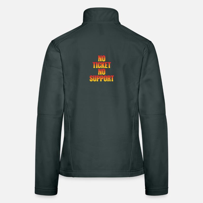 No Ticket No Support Informatiker IT Administrator Frauen Softshelljacke