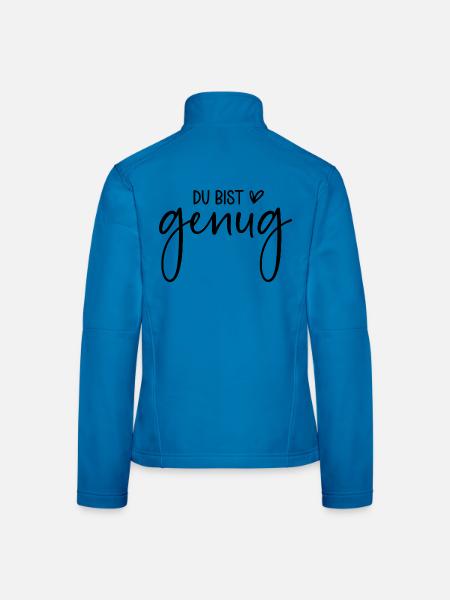 Du bist genug - Frauen Softshelljacke - Lichtblau - Hinten