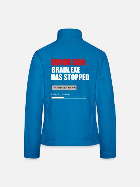 Fehler 500 Brain.exe Crash Tech Grafik-Tee - Frauen Softshelljacke - Lichtblau - Hinten