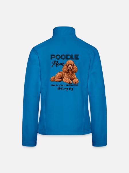 Poodle Mom Proud Loyal Protective Pudel Mama - Frauen Softshelljacke - Lichtblau - Hinten