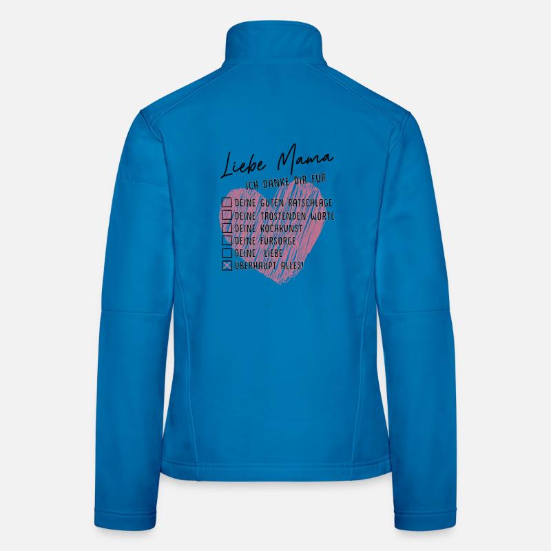 Liebe Mama, ich danke dir Frauen Softshelljacke