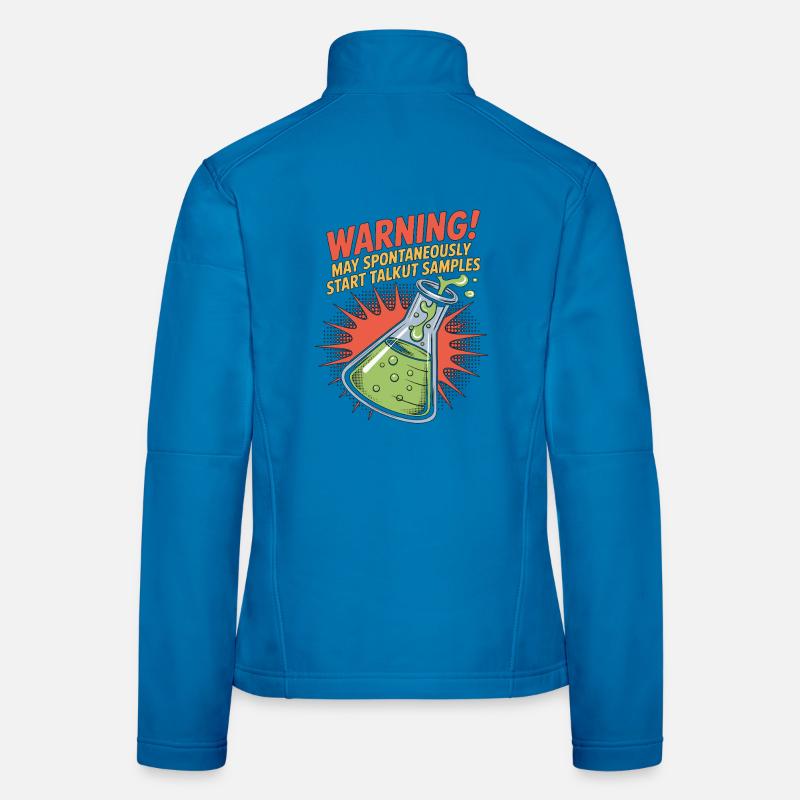 Lab Technician Warning May Spontaneously Scientist Women's Softshell Jacket