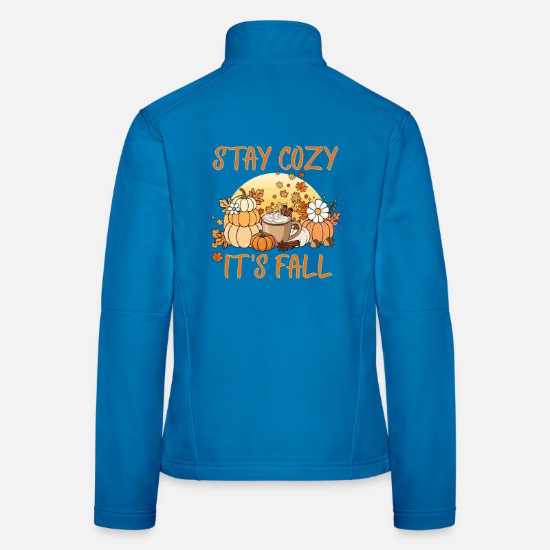 Stay Cozy It’s Fall – Pumpkin Spice Autumn Coffee Women's Softshell Jacket