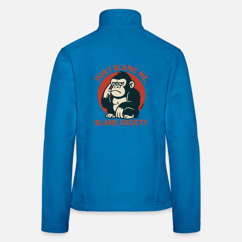 Dont Blame Me Blame Society Monkey Women's Softshell Jacket