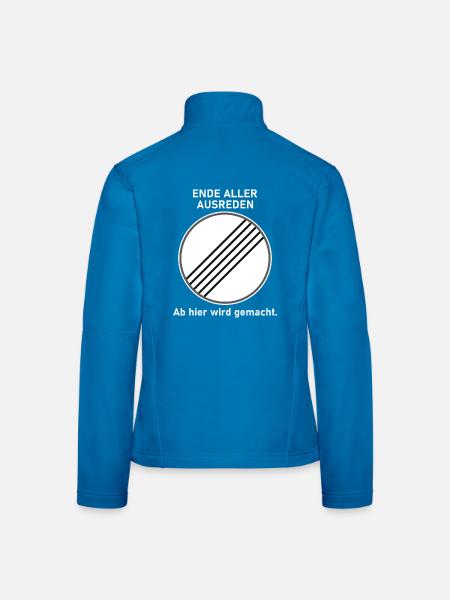 Ende aller Ausreden - Ab hier wird gemacht - Frauen Softshelljacke - Lichtblau - Hinten