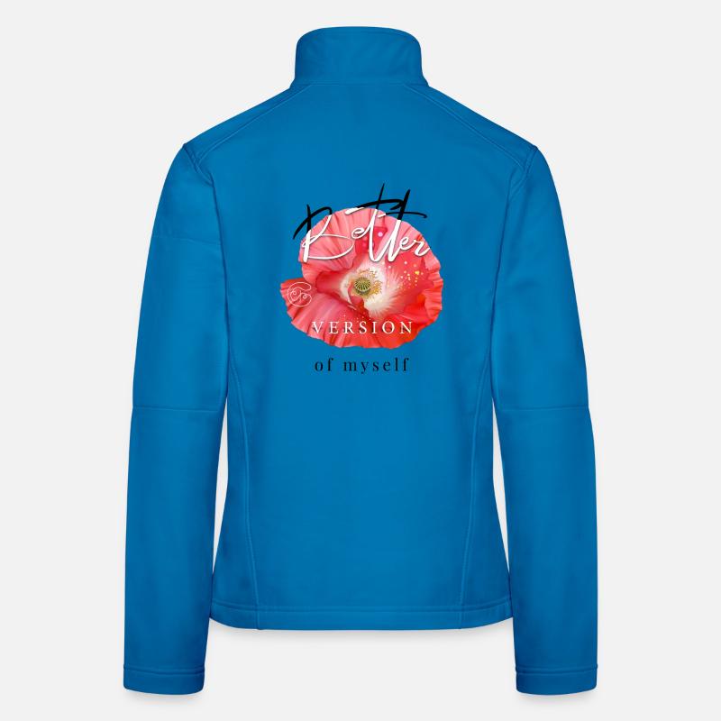 Meilleure version de moi-même Dicton inspirant Veste en tissu softshell Femme
