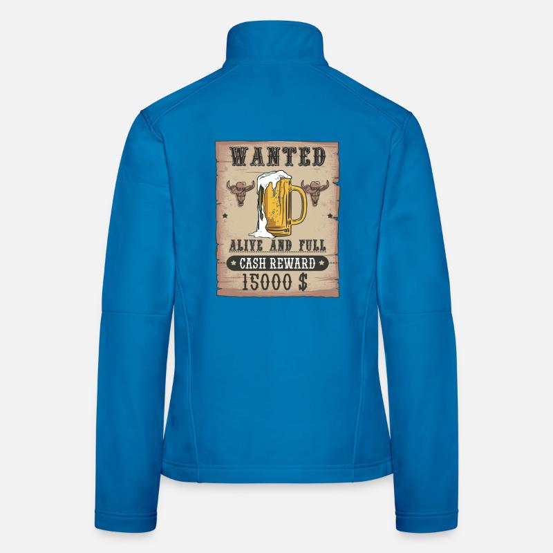 Beer Wanted Funny Beer Drinker Design Women's Softshell Jacket