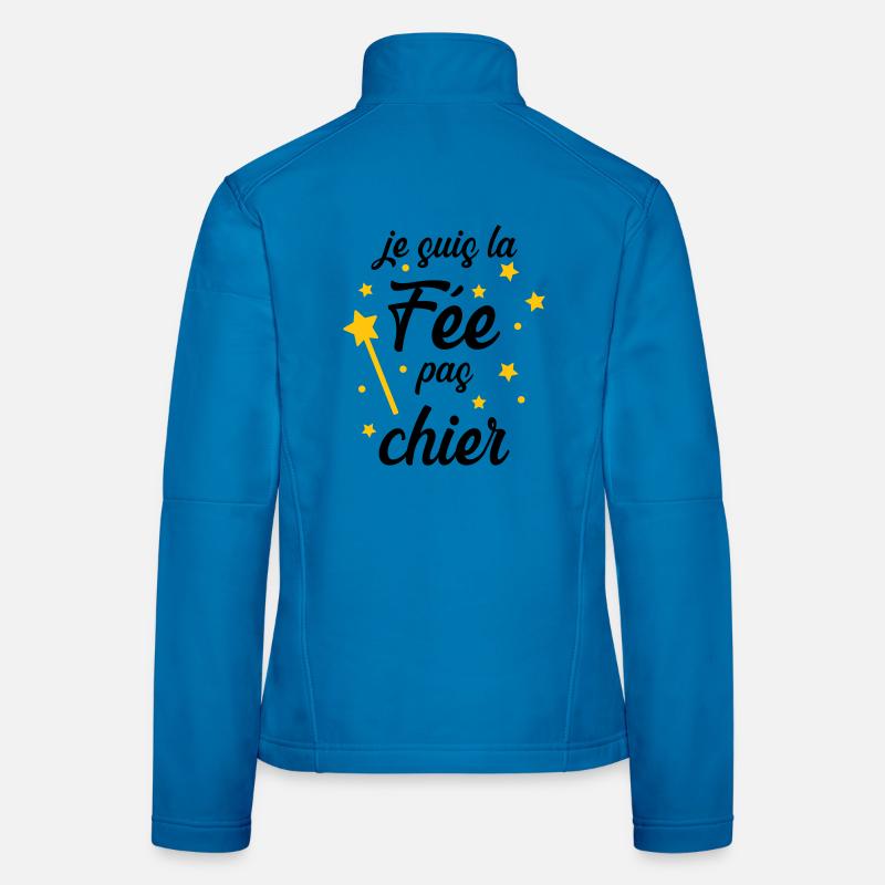 Je suis la Fée pas chier ! Veste en tissu softshell Femme