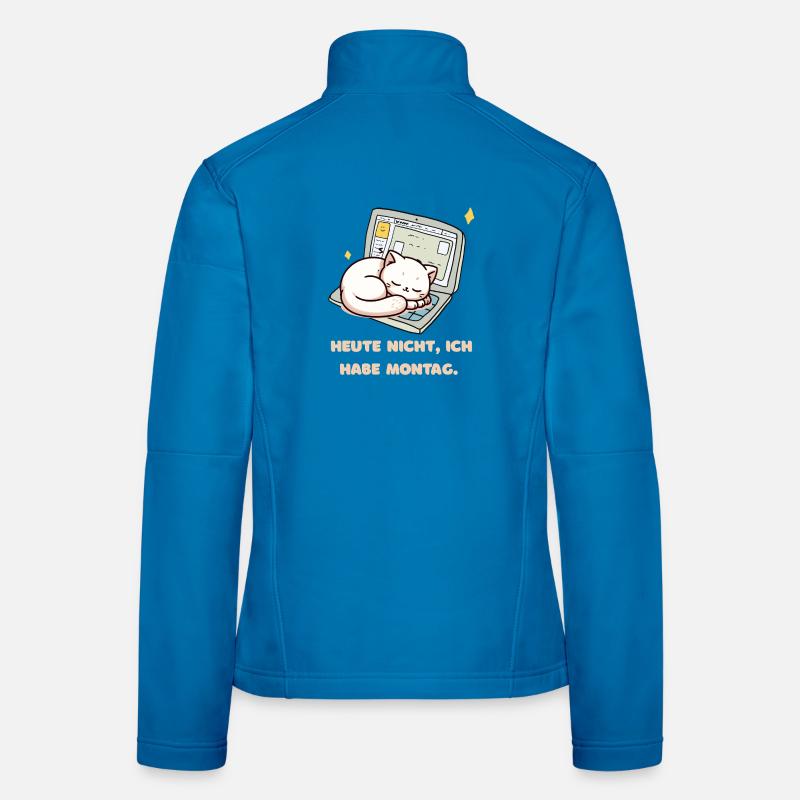 Not today, it's Monday Women's Softshell Jacket