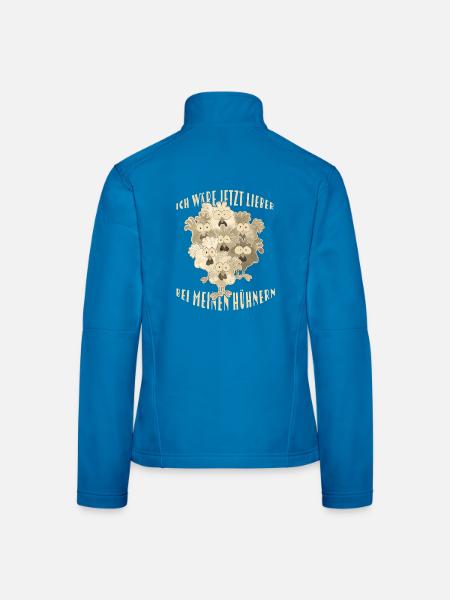 Chickens Saying - Women's Softshell Jacket - light blue - Back