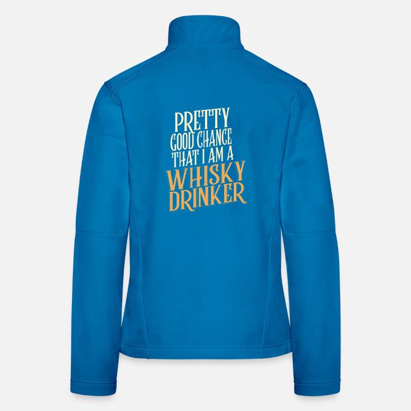 Whiskey Saying Whiskey Drinker Whiskey Lovers Veste en tissu softshell Femme