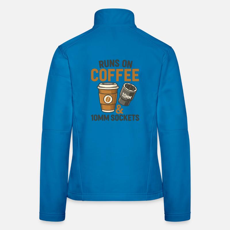 Runs on Coffee and 10mm Socket Women's Softshell Jacket
