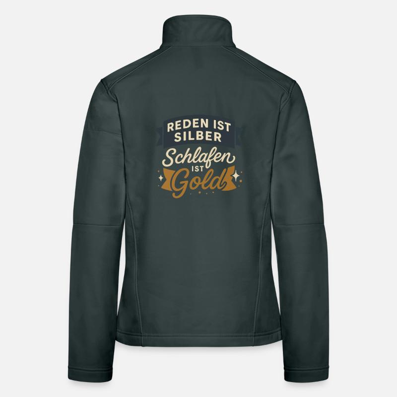Talking is silver, sleeping is gold Women's Softshell Jacket