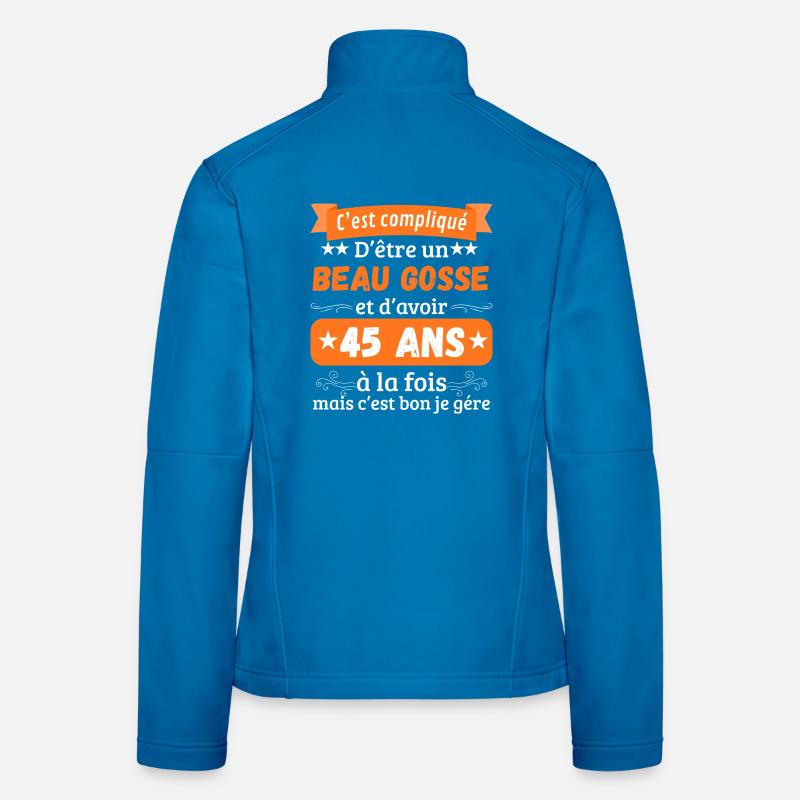 Lustige Original Geschenkidee zum 45. Geburtstag Mann Frauen Softshelljacke