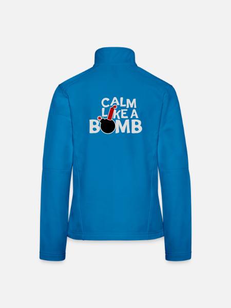 Calm Like Bomb Paradox Irony Humor Explosive Joke - Women's Softshell Jacket - light blue - Back