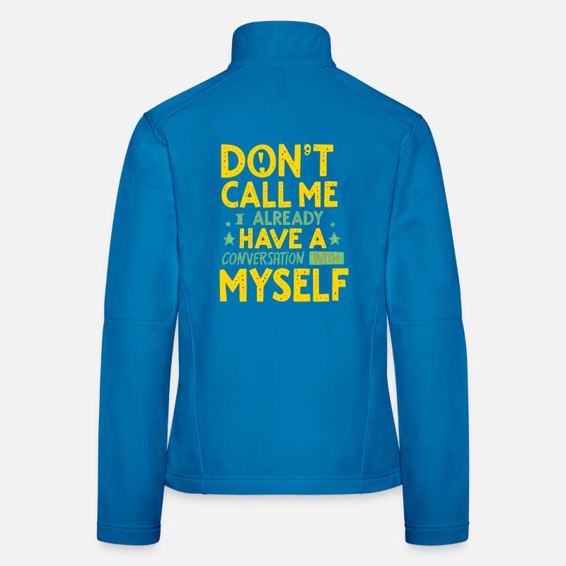 Ne m’appelez pas, j’ai déjà une conversation Veste en tissu softshell Femme