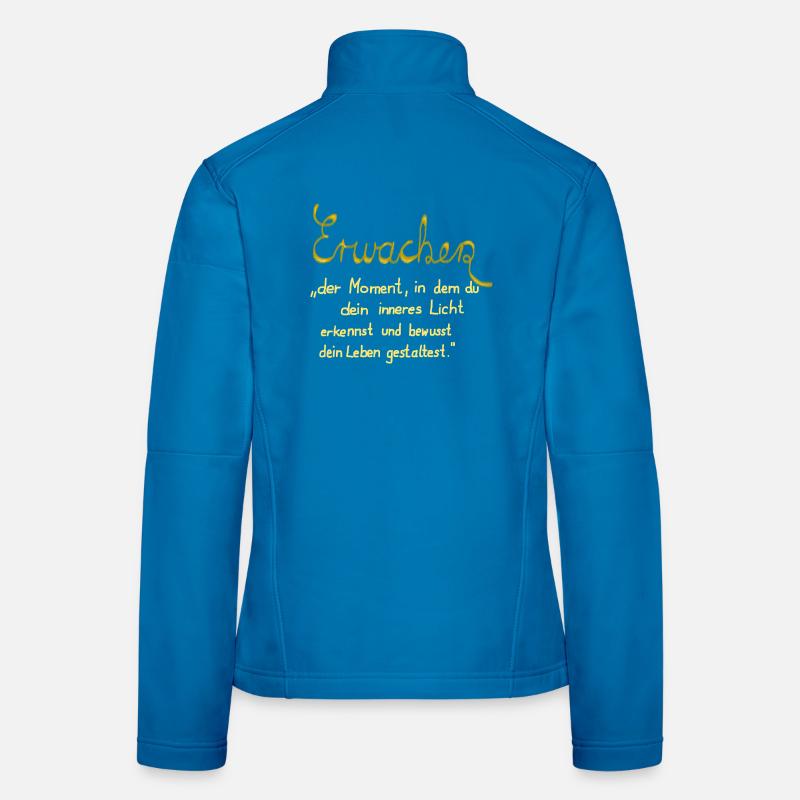 Awakening - when your inner light becomes visible Women's Softshell Jacket