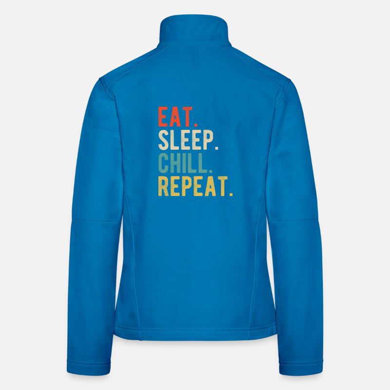 Manger, dormir, se détendre, répéter, design rétro et cool, se détendre Veste en tissu softshell Femme