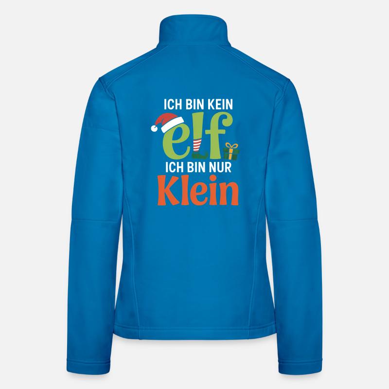 Je ne suis pas un ELF, je suis juste petit Veste en tissu softshell Femme