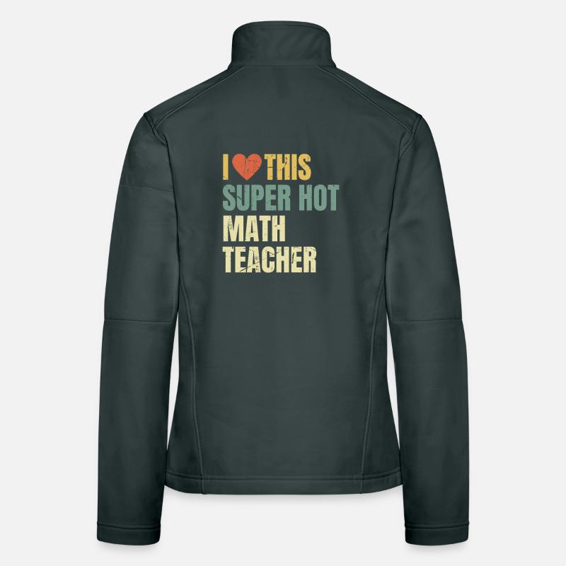 J’adore ce prof de maths super sexy rétro Veste en tissu softshell Femme