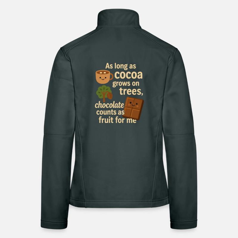 Chocolate counts as fruit – funny cocoa saying Women's Softshell Jacket