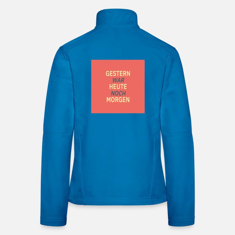 Yesterday was still tomorrow Women's Softshell Jacket