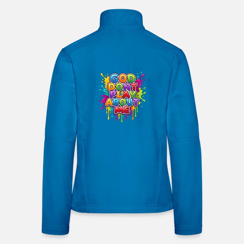 Mon Dieu, ne joue pas avec moi Éclaboussure colorée Veste en tissu softshell Femme