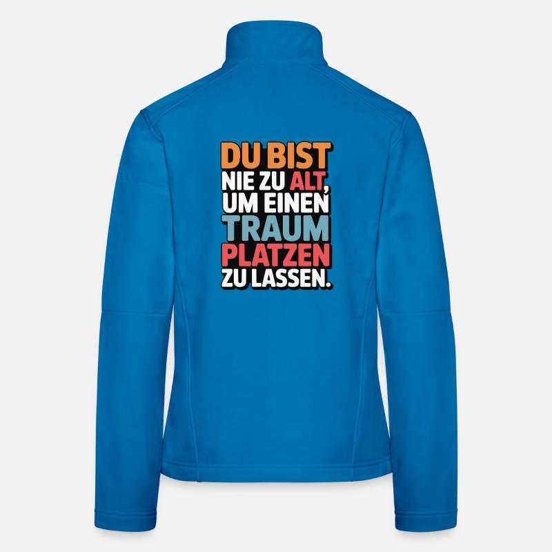 Never Too Old Dream Burst Design Women's Softshell Jacket