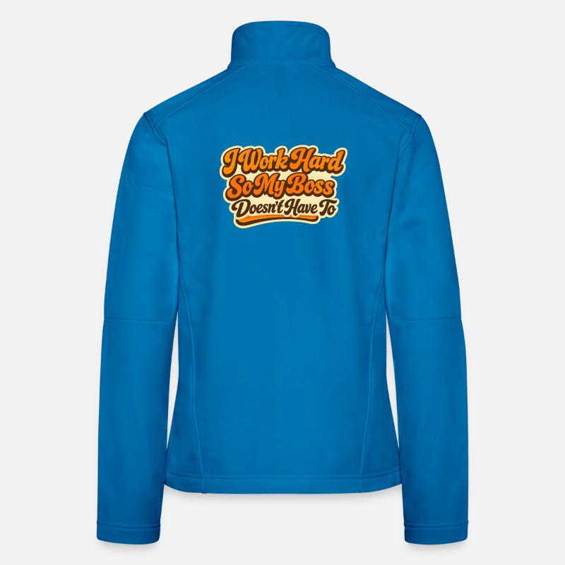 Je travaille dur Chef Spruch Veste en tissu softshell Femme