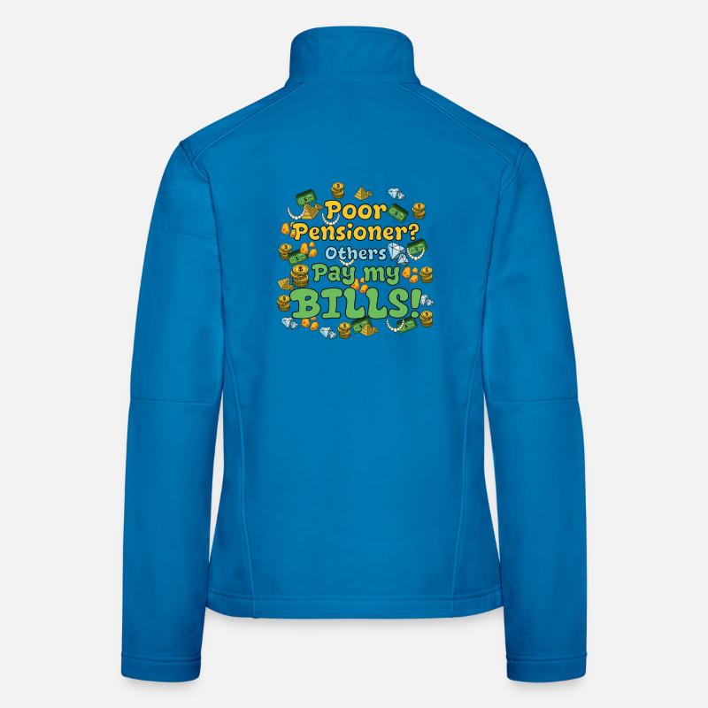 Poor Pensioner? Others pay my bills! - Women's Softshell Jacket - light blue