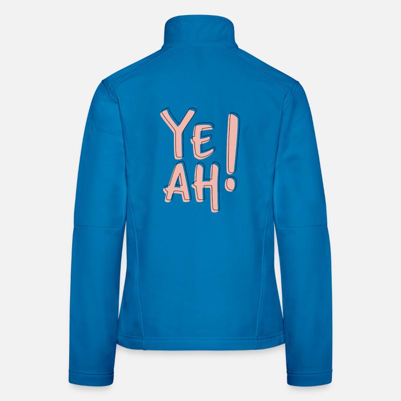 Yeah Bold Typography Fun Statement Aesthetic  Frauen Softshelljacke