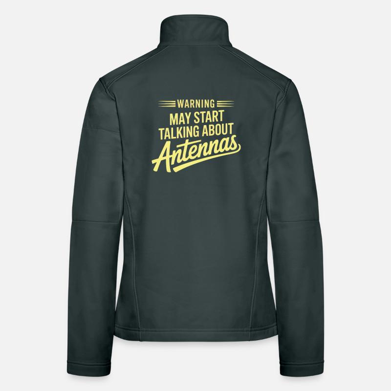Warning May Start Talking About Antennas Women's Softshell Jacket