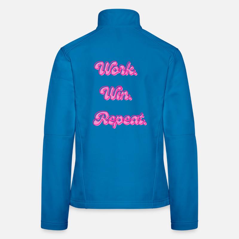 Work Win Repeat | Motivationsspruch Frauen Softshelljacke
