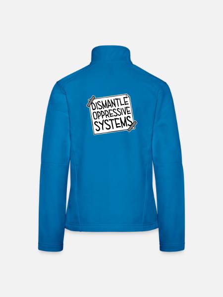 Déclaration d’activisme pour démanteler les systèmes oppressifs - Veste en tissu softshell Femme - bleu clair - Dos