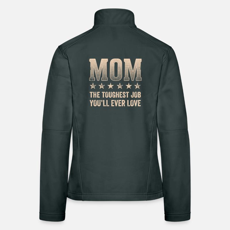 Travail de mère Amour La tâche la plus difficile Veste en tissu softshell Femme