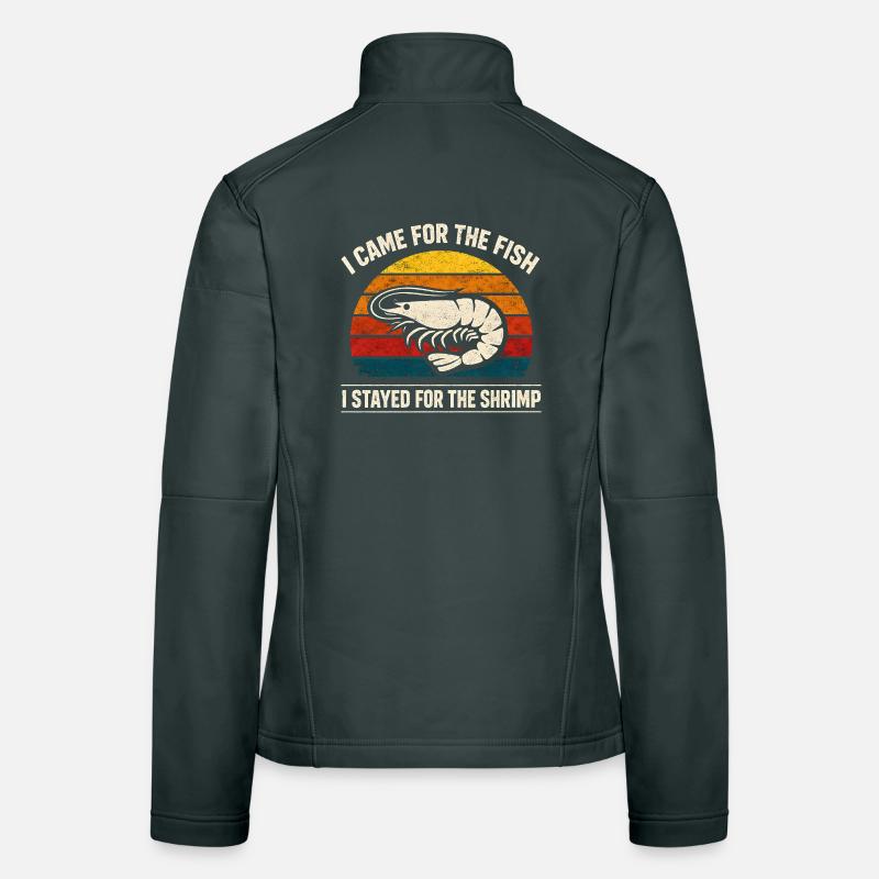 Stayed here for fish, for prawns Women's Softshell Jacket