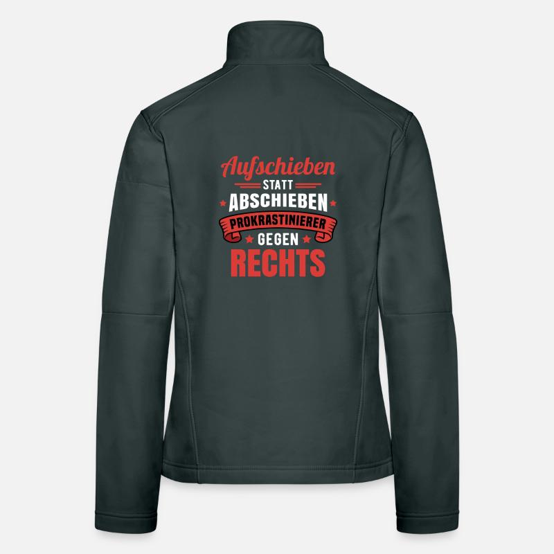 Aufschieben statt Abschieben / Prokrastinierer  Frauen Softshelljacke