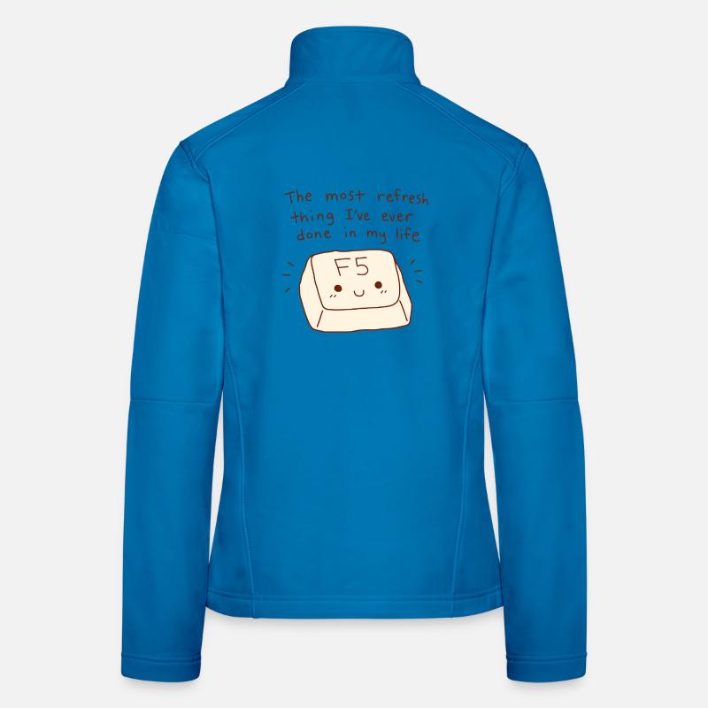 Le jeu de mots technique F5 Key Refresh Thing Most Refresh Veste en tissu softshell Femme
