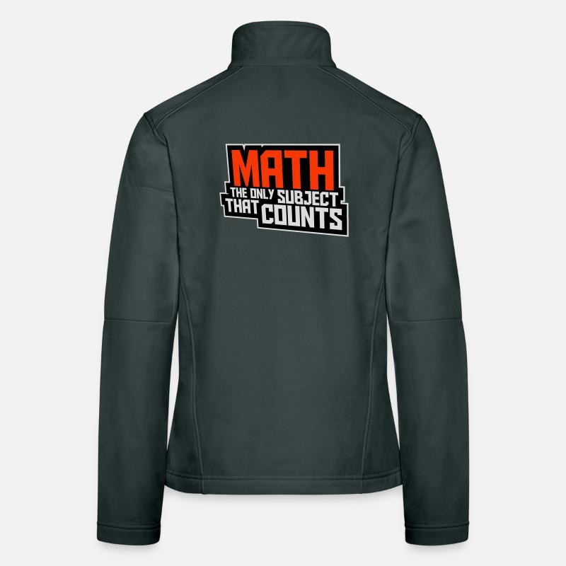 Math The Only Subject That Counts Nerd Mathe Logo Women's Softshell Jacket