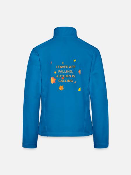 Blätter fallen, der Herbst ruft – Herbstzitat - Frauen Softshelljacke - Lichtblau - Hinten